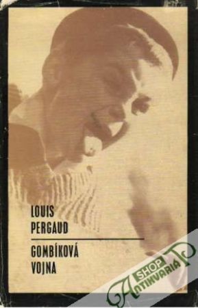 Gombíková vojna - Pergaud Louis