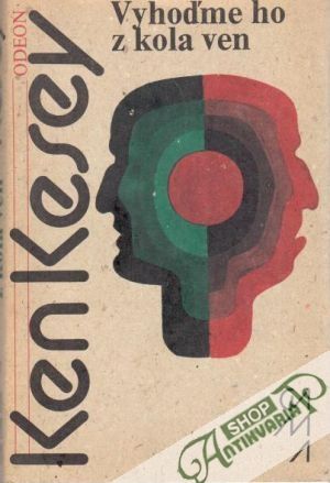Vyhoďme ho z kola ven - Kesey Ken