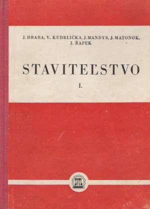 Staviteľstvo I. - Hraba J. a kol.