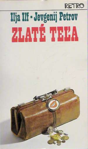 Zlaté teľa - Ilf Ilja, Petrov Jevgenij