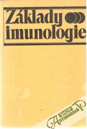 Základy imunologie - Bier Otto G. a kolektív