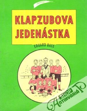Klapzubova jedenástka - Bass Eduard