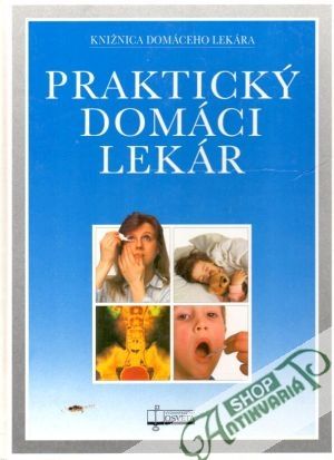 Praktický domáci lekár - kolektív autorov