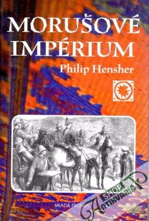 Morušové impérium - Hensher Philip
