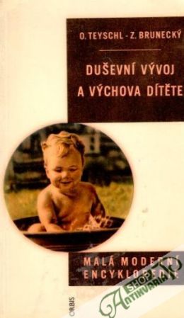 Duševní vývoj a výchova dítěte - Teyschl O., Brunecký Z.