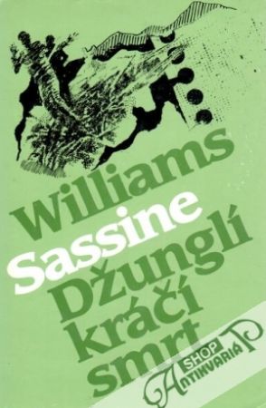 Džunglí kráčí smrt - Sassine Williams