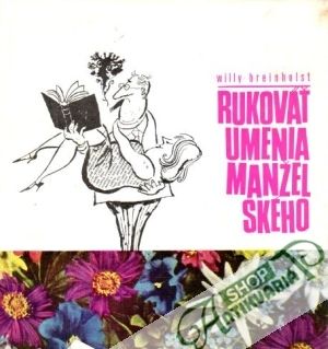 Rukoväť umenia manželského - Breinholst Willy