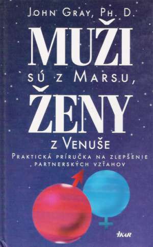 Muži sú z Marsu, ženy z Venuše - Grey John
