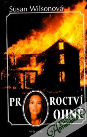 Proroctví ohně - Wilsonová Susan