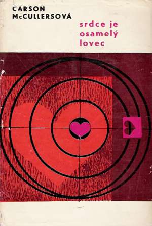 Srdce je osamelý lovec - McCullersová Carson