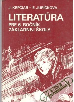 Literatúra 6. - Krpčiar/ Juríčková