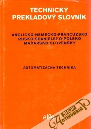 Technický prekladový slovník (Automatizačná technika) - Sýkora Jiří a kol.