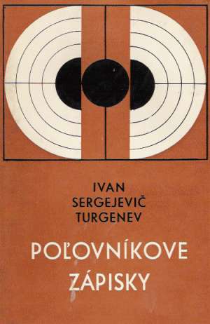 Poľovníkove zápisky - Turgenev Ivan Sergejevič