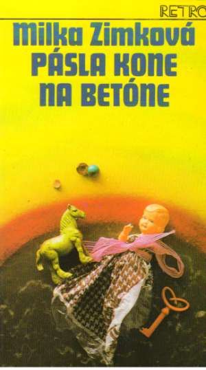 Pásla kone na betóne - Zimková Milka