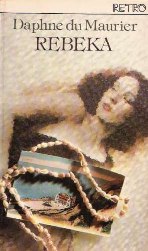 Rebeka (brožovaná) - Maurier Daphne du