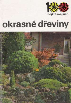 Okrasné dřeviny - Vaněk V., Bohm Č.