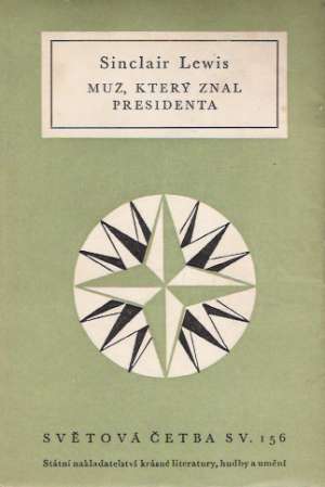 Muž, který znal presidenta - Lewis Sinclair