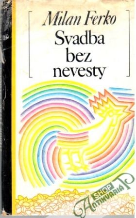 Svadba bez nevesty - Ferko Milan