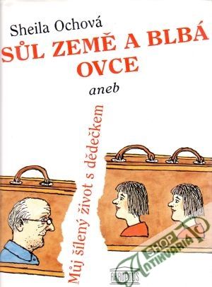 Sůl země a blbá ovce - Ochová Sheila
