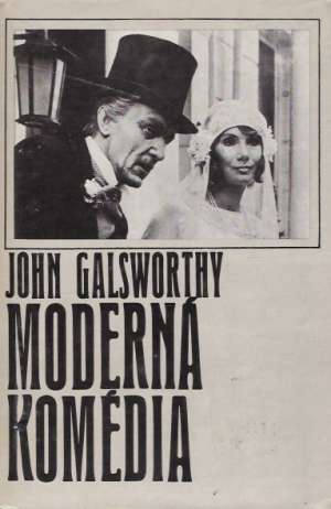 Moderná komédia - Galsworthy John