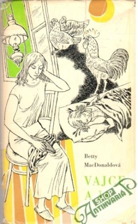 Vajce a ja - MacDonaldová Betty