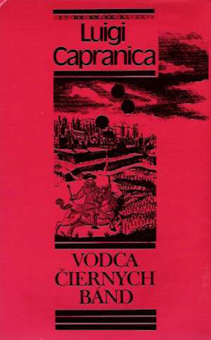 Vodca čiernych bánd - Capranica Luigi