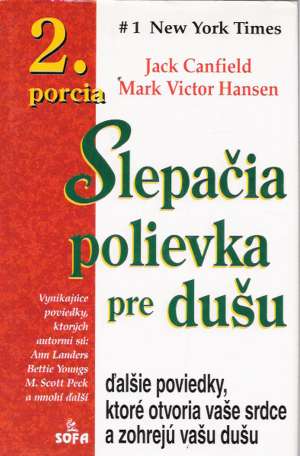 Slepačia polievka pre dušu 2. porcia - Canfield Jack, Hansen MarkVictor