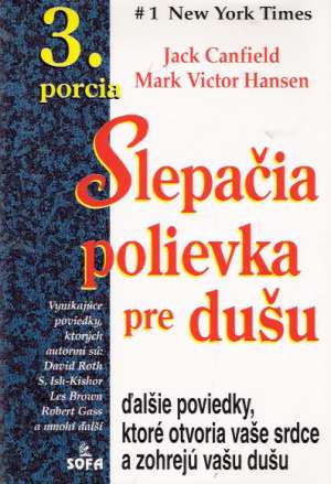 Slepačia polievka pre dušu 3. - Canfield Jack, Hansen Mark Victor