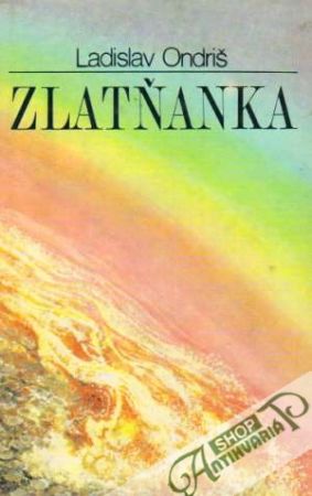 Zlatňanka - Ondriš Ladislav