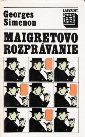 Maigretovo rozprávanie - Simenon Georges