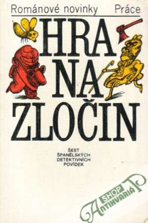 Hra na zločin - Kolektív autorov