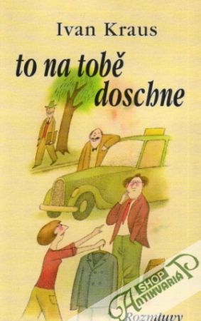 To na tobě doschne - Kraus Ivan