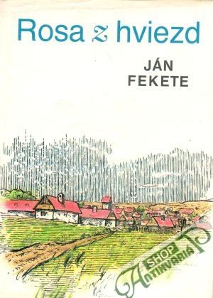 Rosa z hviezd - Fekete Ján