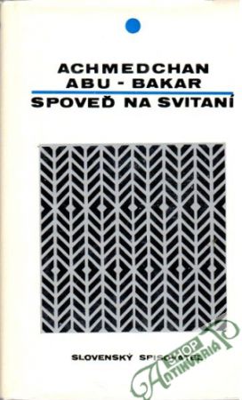Spoveď na svitaní - Abu-Bakar Achmedchan