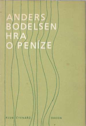 Hra o peníze - Bodelsen Anders