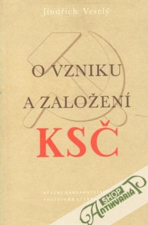 O vzniku a založení KSČ - Veselý Jindřich
