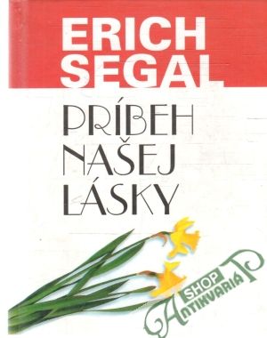 Príbeh našej lásky - Segal Erich