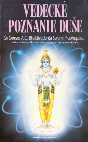 Vedecké poznanie duše - Prabhupáda Šrí Šrímad