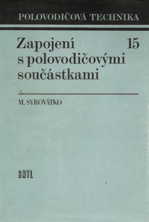 Zapojení s polovodičovými součástkami - Syrovátko M.