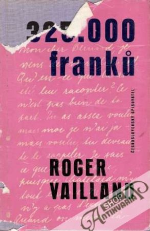 325.000 franků - Vailland Roger