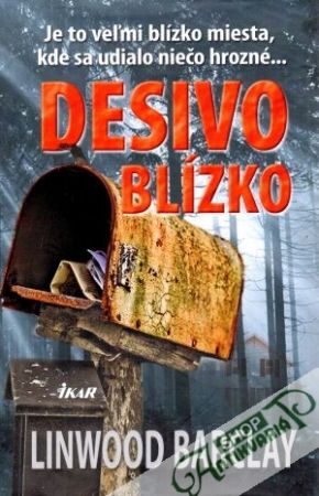 Desivo blízko - Barclay Linwood