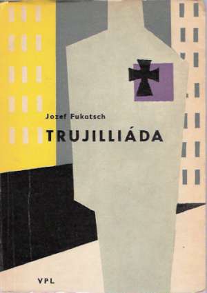Trujilliáda - Fukatsch J.