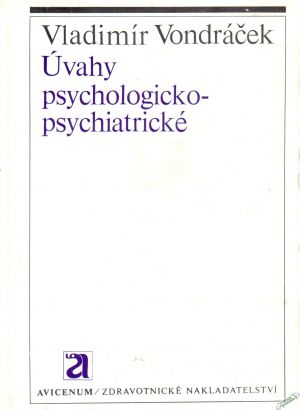 Úvahy psychologicko-psychiatrické - Vondráček Vladimír