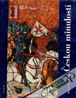 Českou minulostí - Kratochvíl Miloš V.