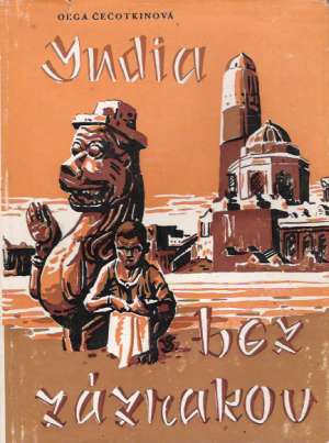 India bez zázrakov - Čečotkinová Oľga