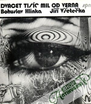 Dvacet tisíc mil od Verna - Hlinka B., Všetečka J.