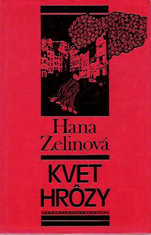 Kvet hrôzy - Zelinová Hana