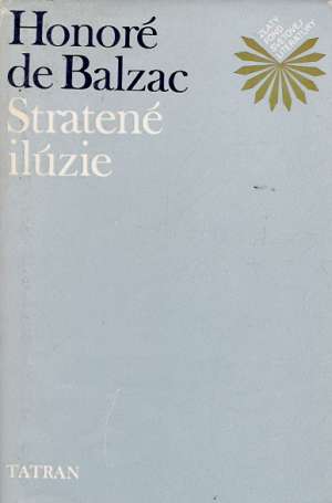 Stratené ilúzie - Balzac Honoré de