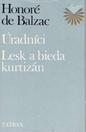 Úradníci, Lesk a bieda kurtizán - Balzac Honoré de