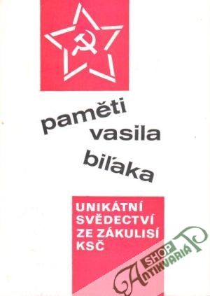 Paměti Vasila Biľaka (I. - II.) - Biľak Vasil